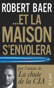Et la maison s'envolera