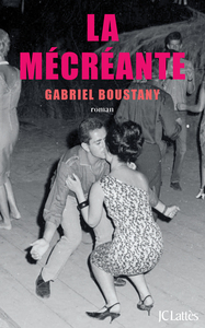 LA MECREANTE