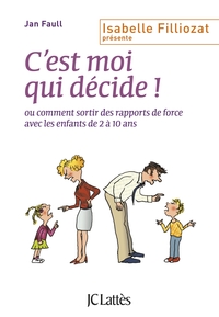 C'EST MOI QUI DECIDE