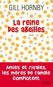 LA REINE DES ABEILLES