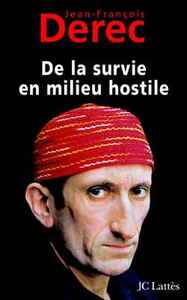 DE LA SURVIE EN MILIEU HOSTILE