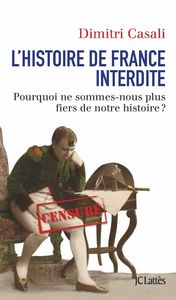 L'HISTOIRE DE FRANCE INTERDITE