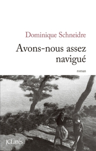 Avons-nous assez navigué