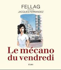 Le mécano du vendredi