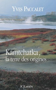 Kamtchatka, la terre des origines