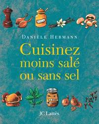 CUISINEZ MOINS SALE OU SANS SEL