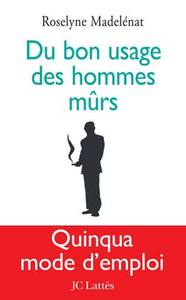 DU BON USAGE DES HOMMES MURS