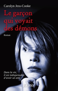 LE GARCON QUI VOYAIT DES DEMONS