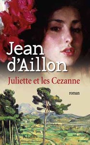 JULIETTE ET LES CEZANNE