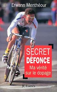 SECRET DEFONCE - MA VERITE SUR LE DOPAGE