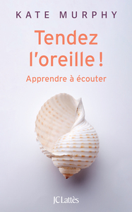 TENDEZ L'OREILLE ! - APPRENDRE A ECOUTER