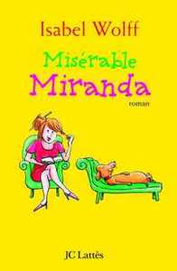 MISERABLE MIRANDA