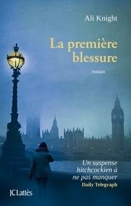 LA PREMIERE BLESSURE