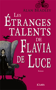 LES ETRANGES TALENTS DE FLAVIA DE LUCE