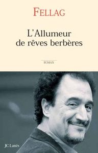 L'ALLUMEUR DE REVES BERBERES