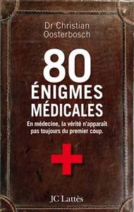 80 ENIGMES MEDICALES