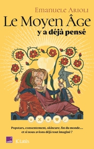 Le Moyen Âge y a déjà pensé