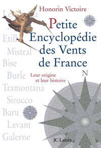 PETITE ENCYCLOPEDIE DES VENTS DE FRANCE