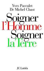 SOIGNER L'HOMME, SOIGNER LA TERRE