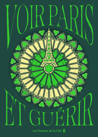 Voir Paris et guérir