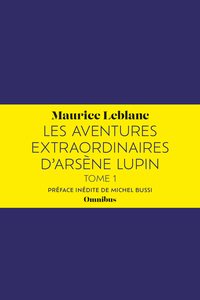 Les Aventures extraordinaires d'Arsène Lupin - tome 1