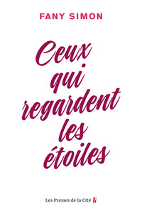 Ceux qui regardent les étoiles
