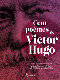 CENT POEMES DE VICTOR HUGO