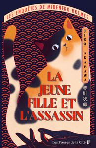 La jeune fille et l'assassin. Les Enquêtes de Mikeneko Holmes
