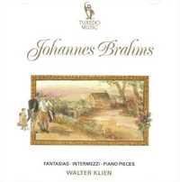 FANTASIAS - INTERMEZZI - PIANO PIECES/KLIEN - CD - AUDIO