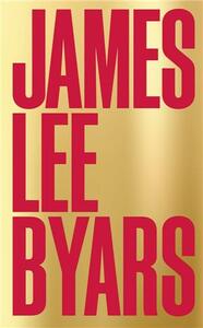 JAMES LEE BYARS /ANGLAIS/ITALIEN