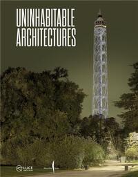 Uninhabitable Architectures /anglais/italien