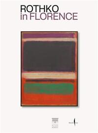 Rothko in Florence /anglais