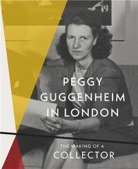 Peggy Guggenheim in London /anglais