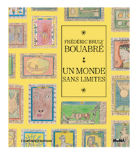 FREDERIC BRULY BOUABRE - UN MONDE SANS LIMITES - ILLUSTRATIONS, COULEUR