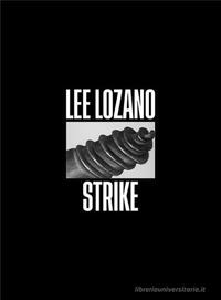 Lee Lozano Strike /anglais