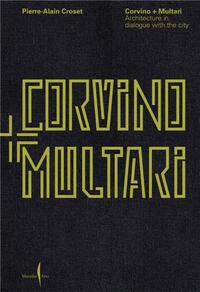 Corvino + Multari: Architecture in Progress /anglais