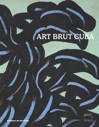 Art Brut Cuba