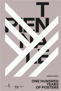 TRIENNALE: ONE HUNDRED YEARS OF POSTERS /ANGLAIS
