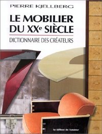 Mobilier du xx siecle (3ed) (Le)