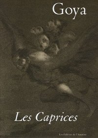 GOYA LES CAPRICES