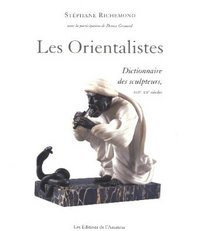ORIENTALISTES (LES) - DICTIONNAIRE DES SCULPTEURS XIXE-XXE SIECLES