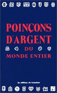 POINCONS D'ARGENT DU MONDE ENTIER (3ED) (LES)