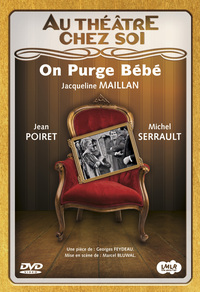 ON PURGE BEBE - DVD  AU THEATRE CHEZ SOI