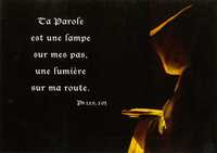 CARTE POSTALE MOINE DANS LA LUMIERE - A L'UNITE - TA PAROLE EST UNE LAMPE SUR MES PAS, UNE LUMIERE S