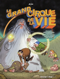 LE GRAND CIRQUE DE LA VIE