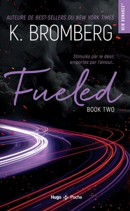 Fueled Driven T02 - Nouvelle Edition