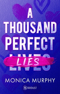A THOUSAND PERFECT LIES - VERSION FRANCAISE - THE LIAR'S CLUB TOME 1