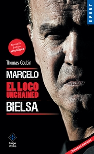 Marcelo Bielsa - El loco unchained