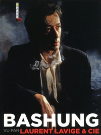 Bashung vu par laurent lavige & cie