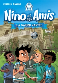 NINO ET SES AMIS - TOME 01